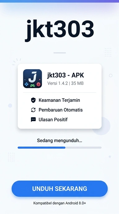 Unduh jkt303 APK Terbaru untuk Android Anda